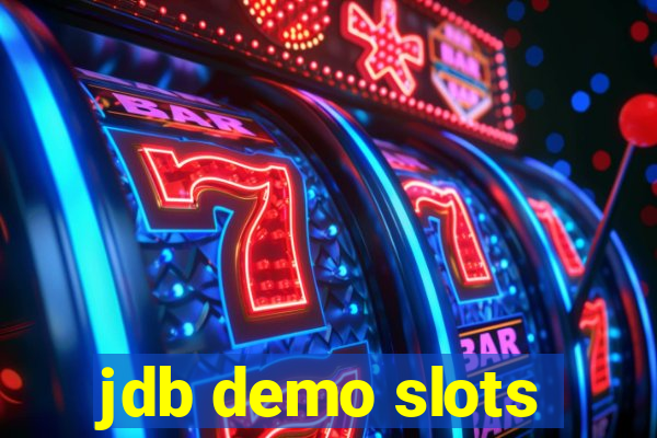 jdb demo slots